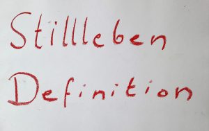 Stillleben Definition